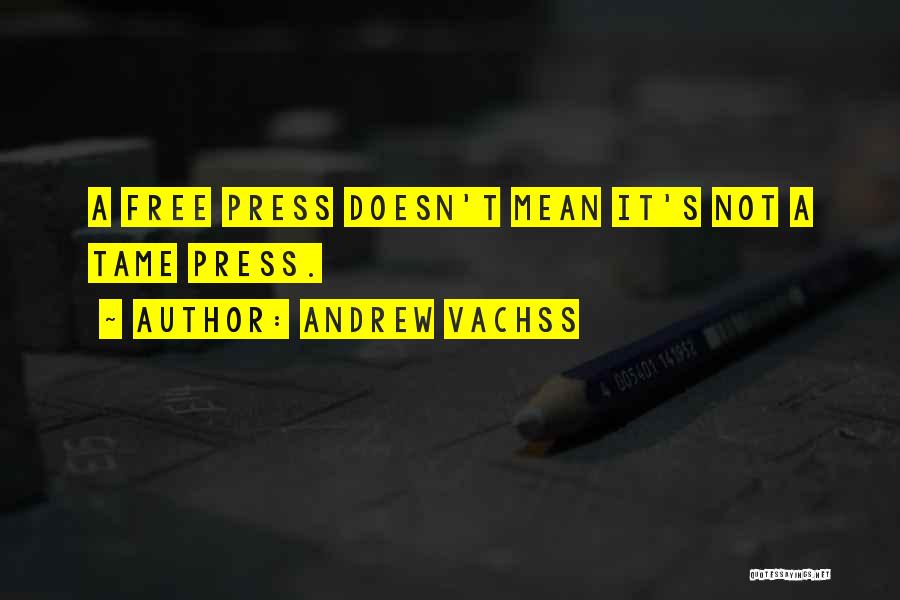 Press Quotes By Andrew Vachss
