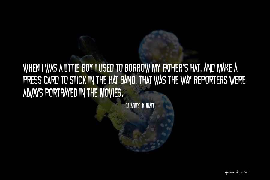 Press Reporters Quotes By Charles Kuralt Press Reporters Quotes By Charles Kuralt