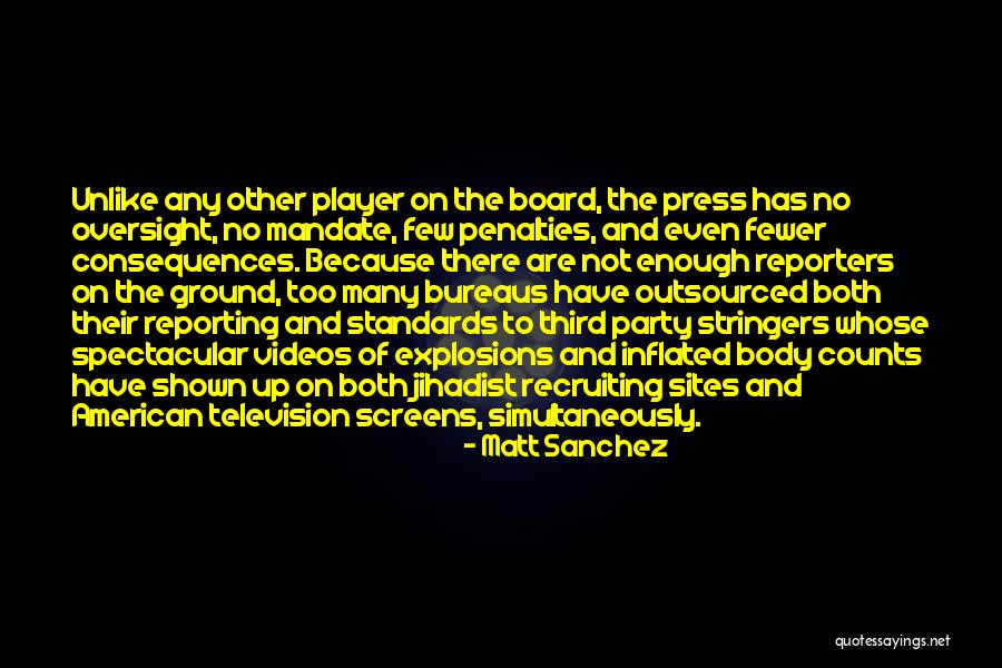 Press Reporters Quotes By Matt Sanchez Press Reporters Quotes By Matt Sanchez
