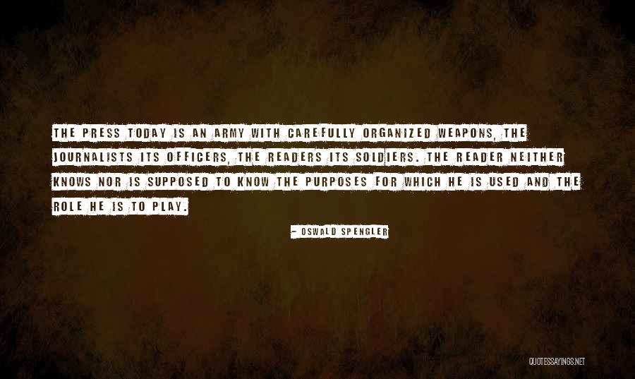 Press Soldiers Quotes By Oswald Spengler Press Soldiers Quotes By Oswald Spengler