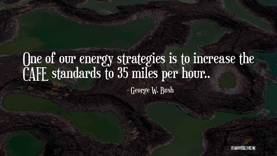 Press Standards Quotes By George W. Bush Press Standards Quotes By George W. Bush