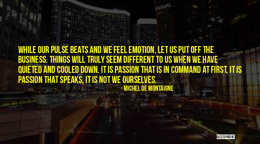 Press Standards Quotes By Michel De Montaigne Press Standards Quotes By Michel De Montaigne