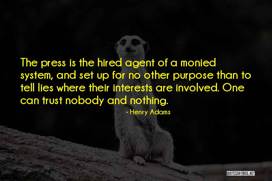 Press Up Quotes By Henry Adams Press Up Quotes By Henry Adams