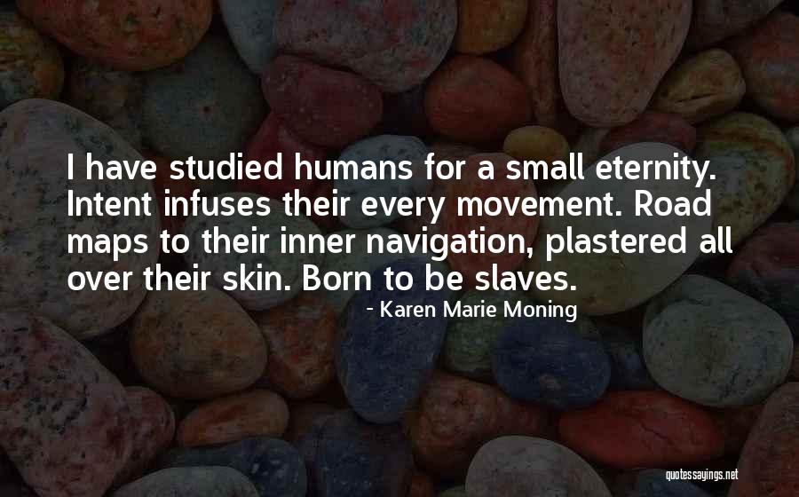 Pressa Quotes By Karen Marie Moning Pressa Quotes By Karen Marie Moning