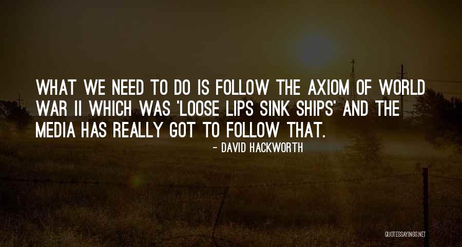 Pressburger Quotes By David Hackworth