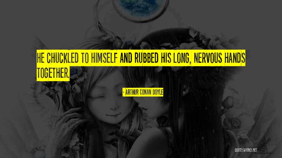 Pressed Bitches Quotes By Arthur Conan Doyle Pressed Bitches Quotes By Arthur Conan Doyle
