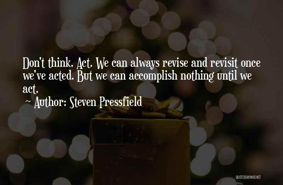 Pressfield Quotes By Steven Pressfield