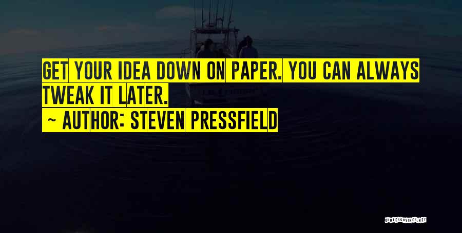 Pressfield Quotes By Steven Pressfield