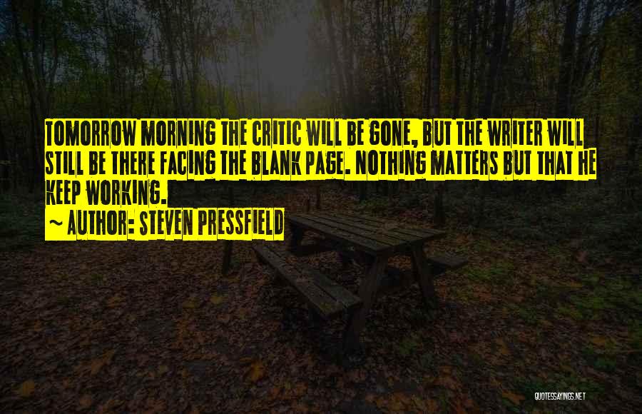 Pressfield Quotes By Steven Pressfield