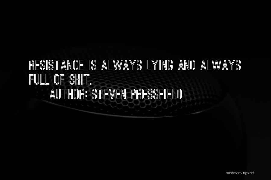 Pressfield Quotes By Steven Pressfield