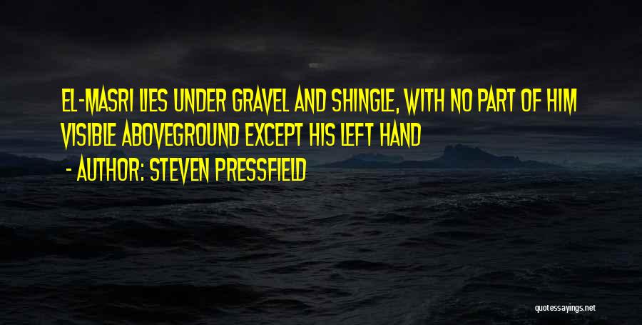 Pressfield Quotes By Steven Pressfield