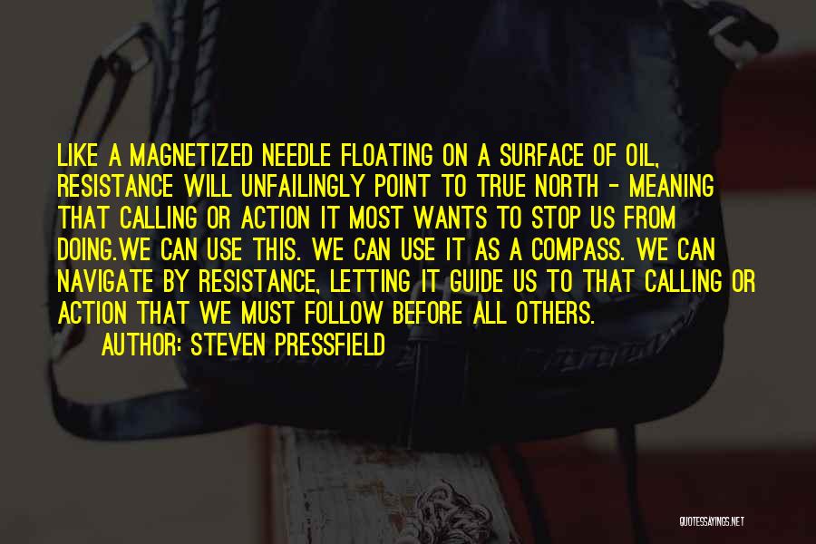 Pressfield Quotes By Steven Pressfield