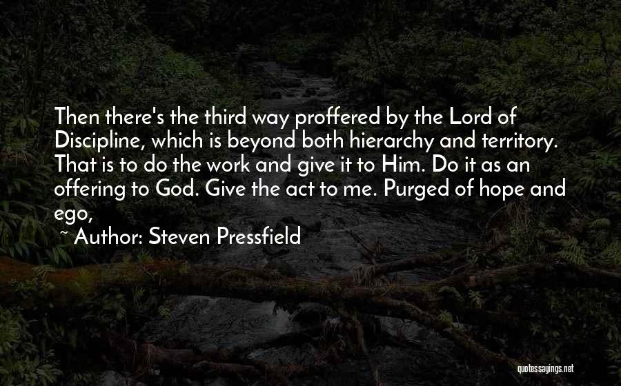 Pressfield Quotes By Steven Pressfield