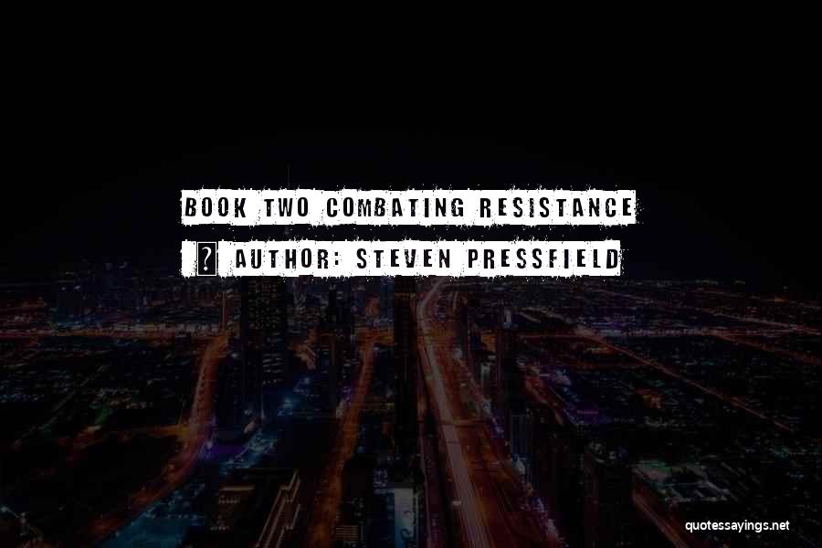 Pressfield Quotes By Steven Pressfield