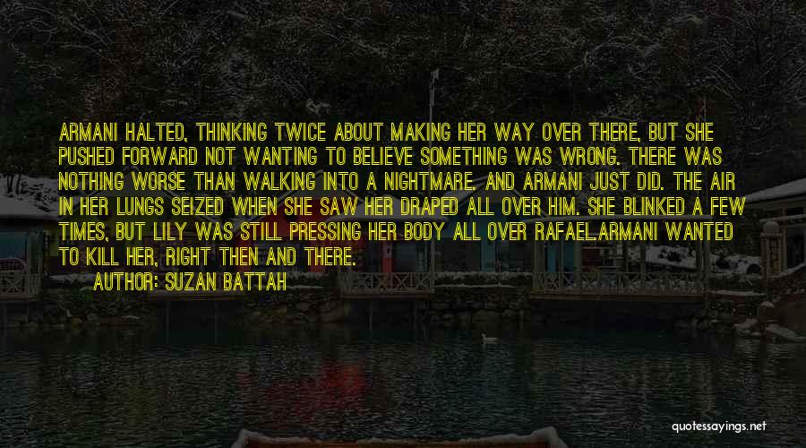 Pressing Forward Quotes By Suzan Battah