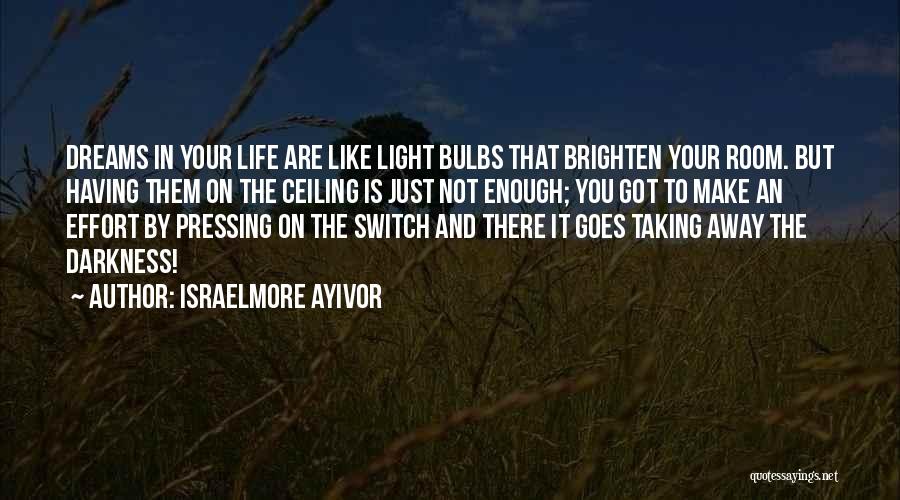 Pressing On In Life Quotes By Israelmore Ayivor
