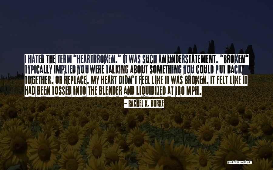 Pressly Houston Quotes By Rachel K. Burke Pressly Houston Quotes By Rachel K. Burke