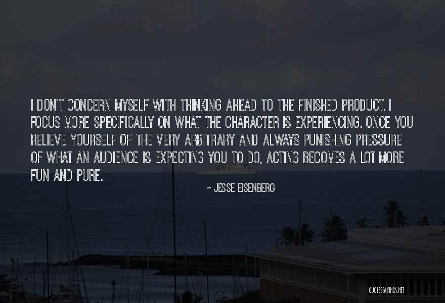 Pressure And And Character Quotes By Jesse Eisenberg Pressure And And Character Quotes By Jesse Eisenberg