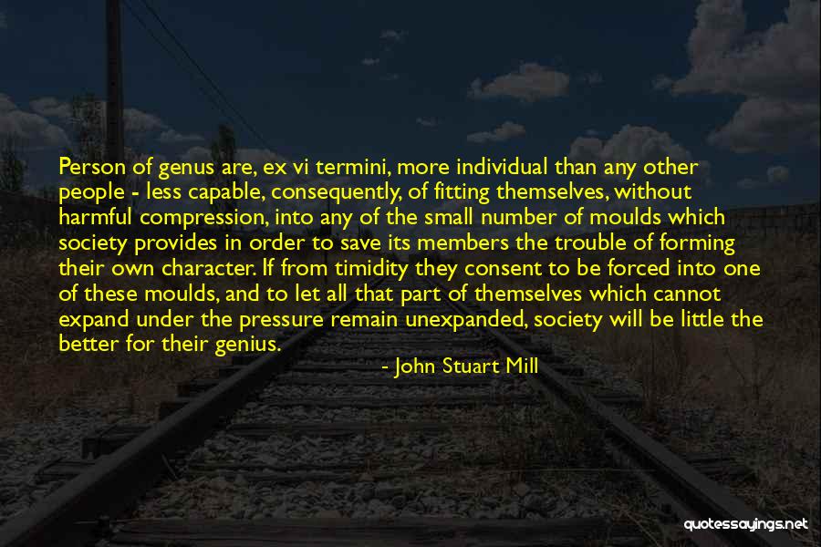 Pressure And And Character Quotes By John Stuart Mill Pressure And And Character Quotes By John Stuart Mill