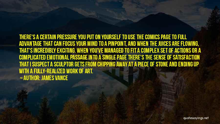 Pressure At Work Quotes By James Vance