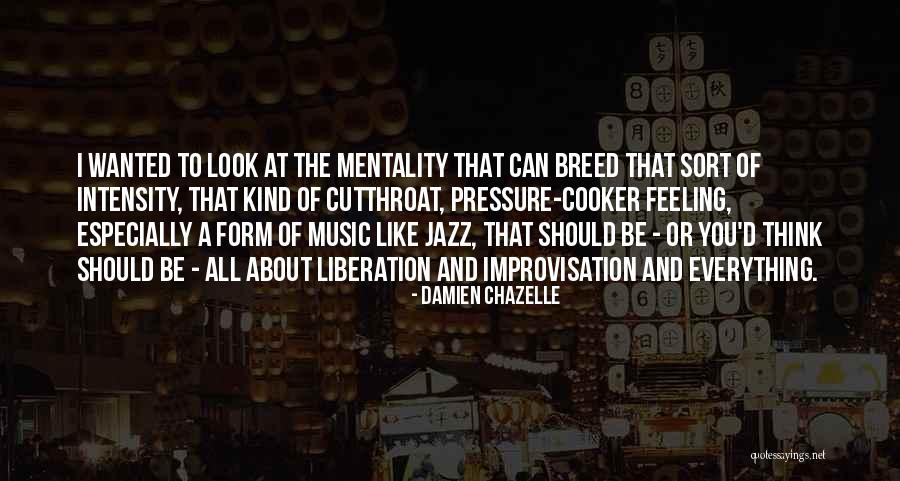 Pressure Cooker Quotes By Damien Chazelle Pressure Cooker Quotes By Damien Chazelle