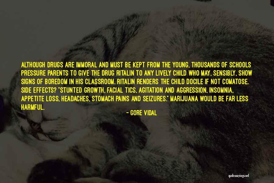 Pressure From Parents Quotes By Gore Vidal Pressure From Parents Quotes By Gore Vidal