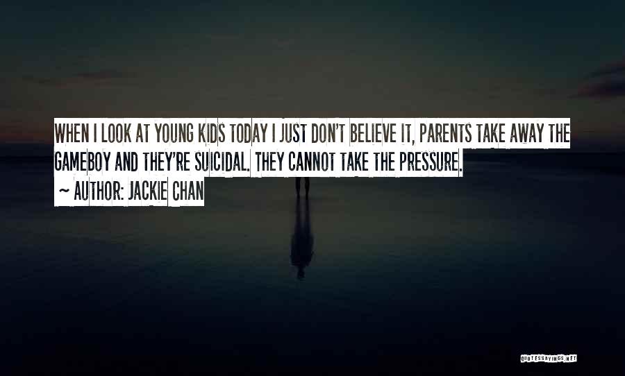 Pressure From Parents Quotes By Jackie Chan