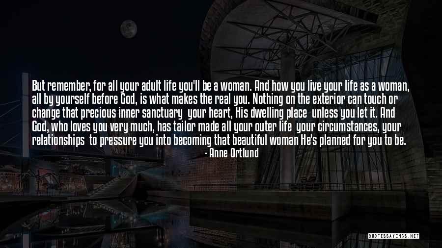 Pressure In Relationships Quotes By Anne Ortlund