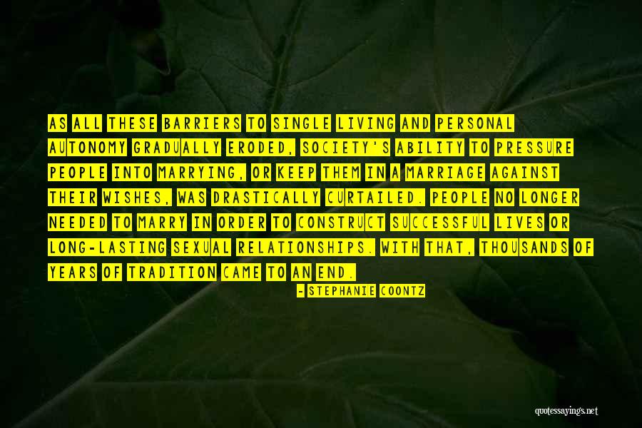 Pressure In Relationships Quotes By Stephanie Coontz Pressure In Relationships Quotes By Stephanie Coontz