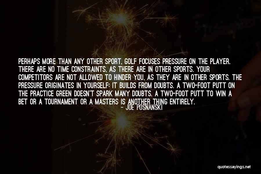 Pressure In Sports Quotes By Joe Posnanski