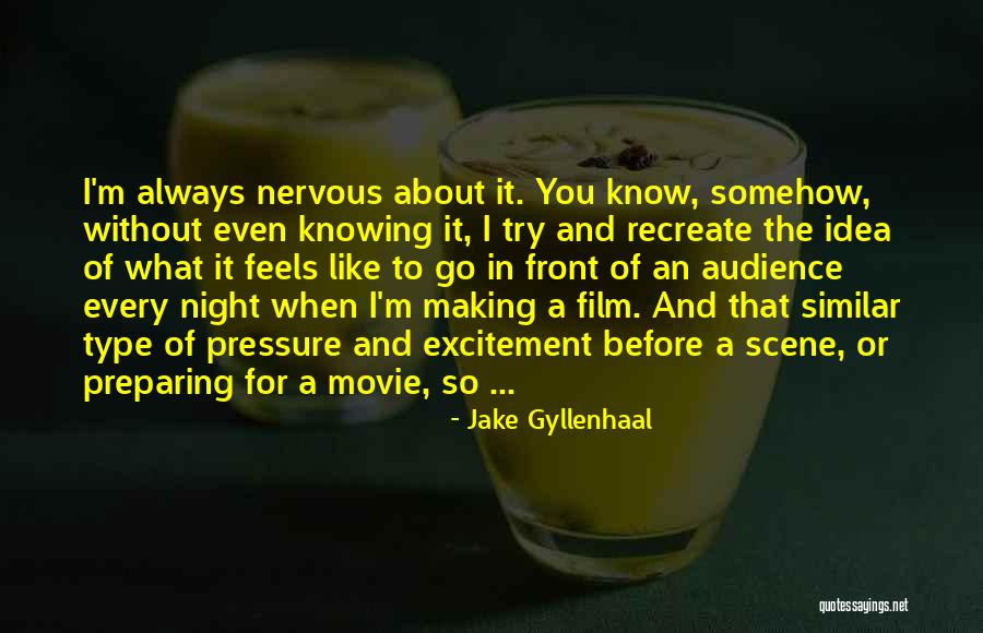 Pressure Movie Quotes By Jake Gyllenhaal Pressure Movie Quotes By Jake Gyllenhaal