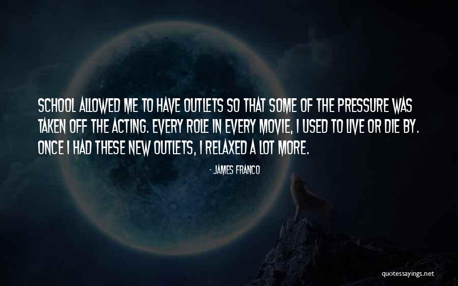 Pressure Movie Quotes By James Franco Pressure Movie Quotes By James Franco