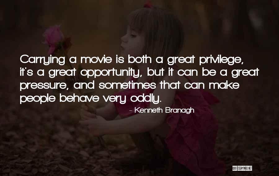 Pressure Movie Quotes By Kenneth Branagh Pressure Movie Quotes By Kenneth Branagh