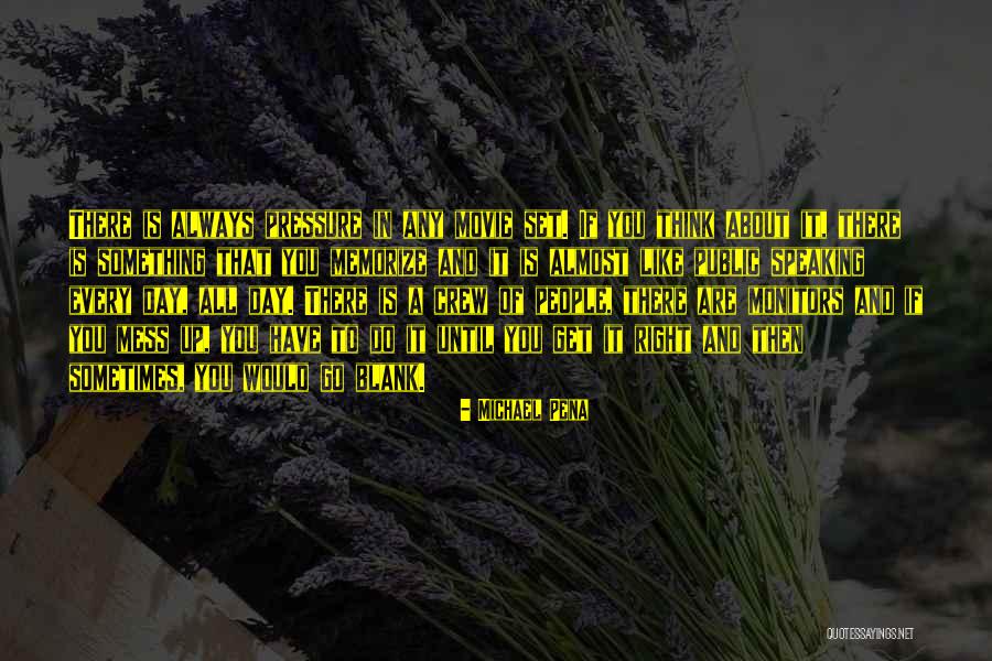 Pressure Movie Quotes By Michael Pena Pressure Movie Quotes By Michael Pena