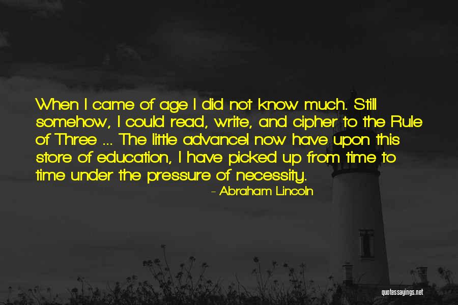 Pressure Of Education Quotes By Abraham Lincoln Pressure Of Education Quotes By Abraham Lincoln