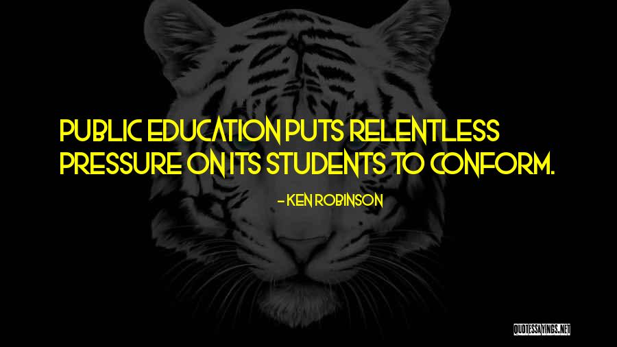 Pressure Of Education Quotes By Ken Robinson Pressure Of Education Quotes By Ken Robinson