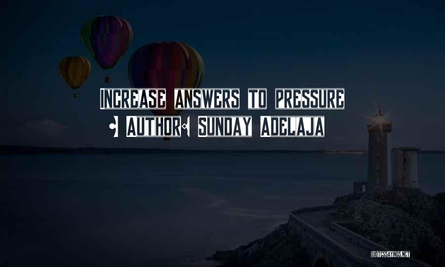 Pressure Quotes By Sunday Adelaja