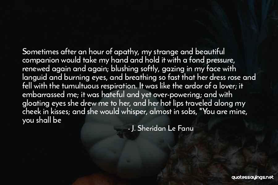 Pressure To Be Beautiful Quotes By J. Sheridan Le Fanu