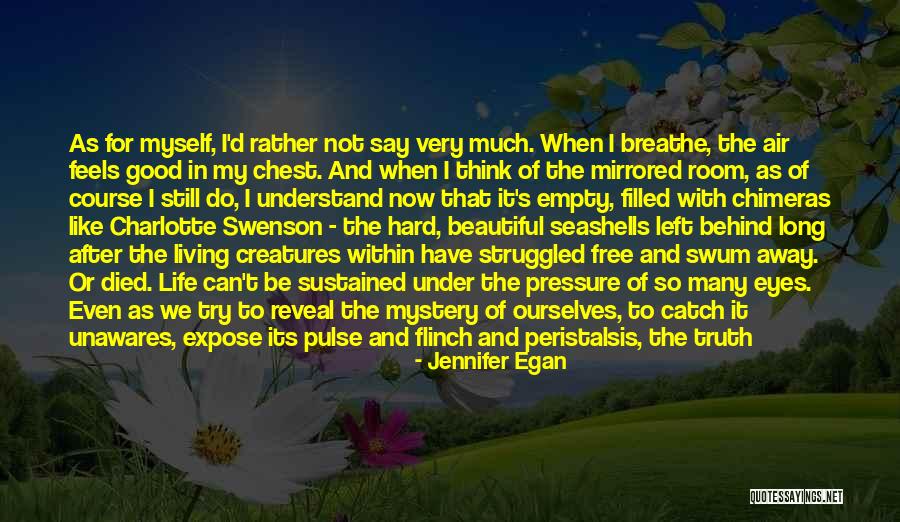Pressure To Be Beautiful Quotes By Jennifer Egan Pressure To Be Beautiful Quotes By Jennifer Egan