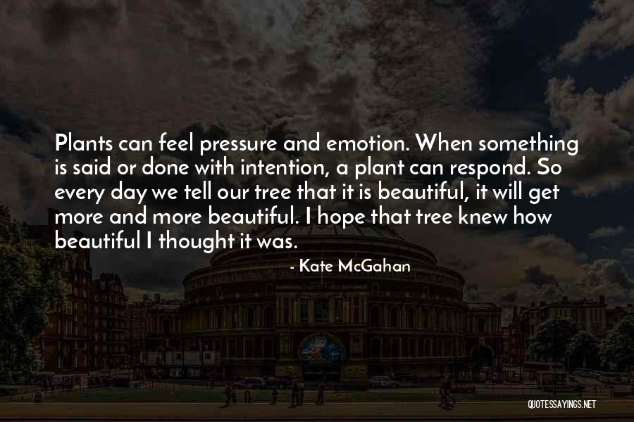 Pressure To Be Beautiful Quotes By Kate McGahan