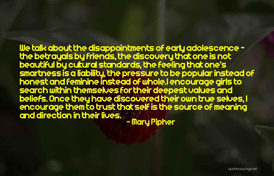 Pressure To Be Beautiful Quotes By Mary Pipher Pressure To Be Beautiful Quotes By Mary Pipher