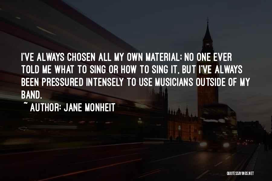 Pressured Quotes By Jane Monheit