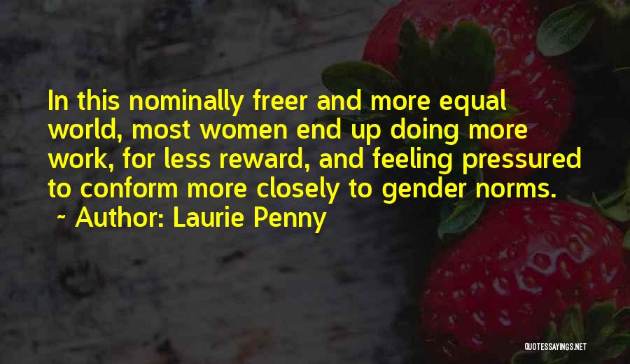 Pressured Quotes By Laurie Penny