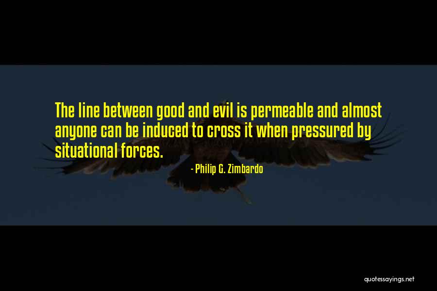 Pressured Quotes By Philip G. Zimbardo