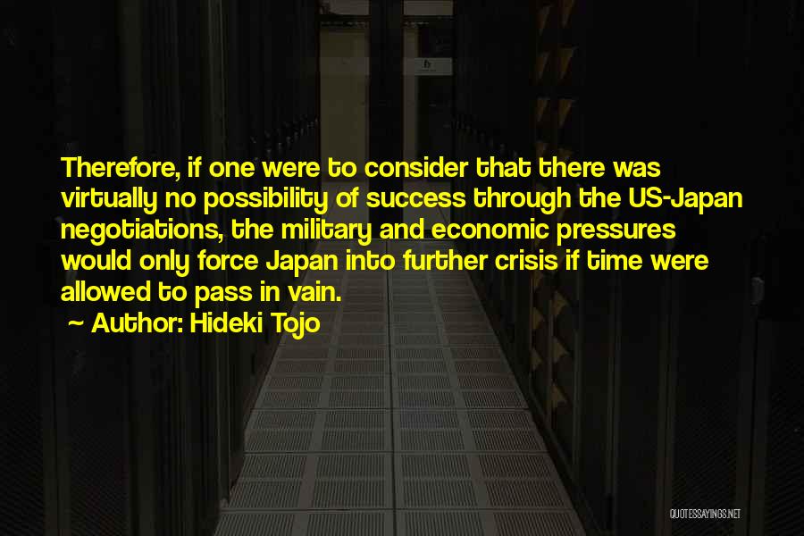 Pressures Quotes By Hideki Tojo