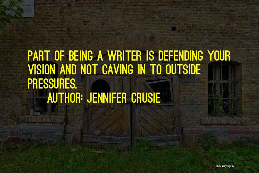 Pressures Quotes By Jennifer Crusie