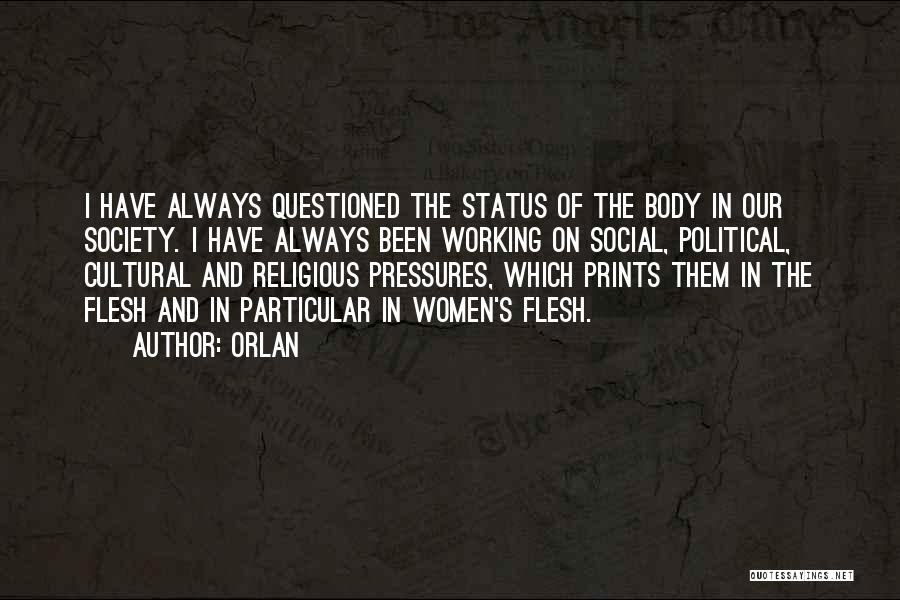 Pressures Quotes By Orlan