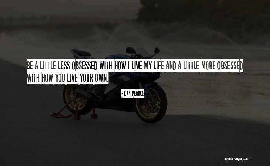 Pressuring Yourself Quotes By Dan Pearce Pressuring Yourself Quotes By Dan Pearce