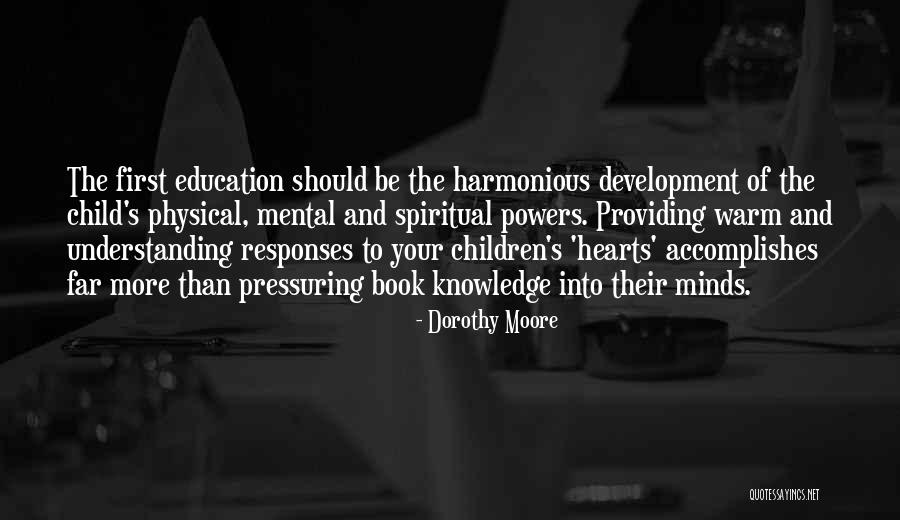 Pressuring Yourself Quotes By Dorothy Moore