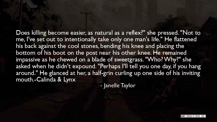 Pressurised Or Pressurized Quotes By Janelle Taylor